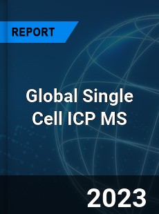 Global Single Cell ICP MS Industry