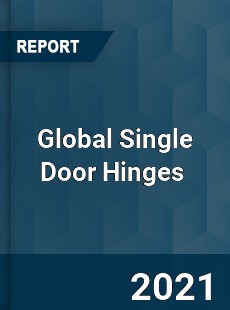 Global Single Door Hinges Market