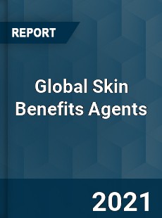 Global Skin Benefits Agents Market