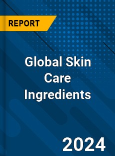 Global Skin Care Ingredients Industry