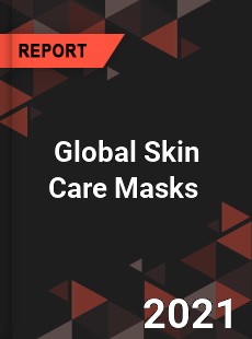 Global Skin Care Masks Market