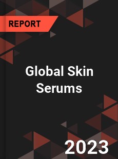 Global Skin Serums Industry