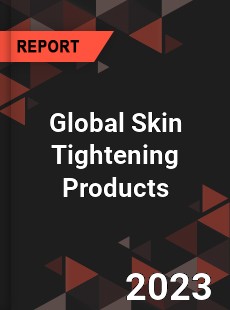 Global Skin Tightening Products Industry