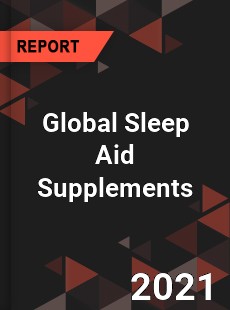 Global Sleep Aid Supplements Market