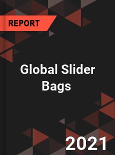 Global Slider Bags Market