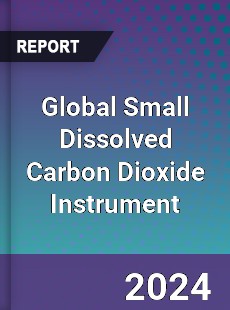 Global Small Dissolved Carbon Dioxide Instrument Industry