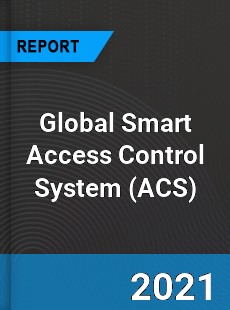 Global Smart Access Control System Industry