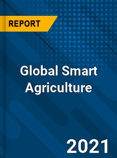 Global Smart Agriculture Market