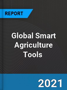 Global Smart Agriculture Tools Market