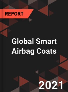 Global Smart Airbag Coats Market