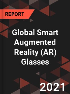 Global Smart Augmented Reality Glasses Market