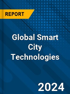 Global Smart City Technologies Market