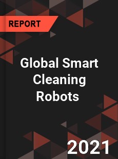 Global Smart Cleaning Robots Market