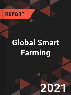 Global Smart Farming Market