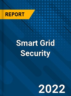 Global Smart Grid Security Industry