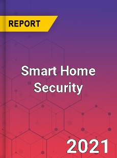 Global Smart Home Security Market