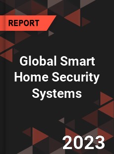 Global Smart Home Security Systems Market