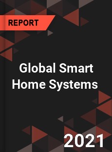 Global Smart Home Systems Market