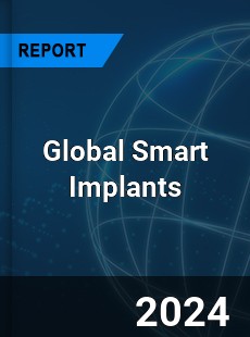 Global Smart Implants Market