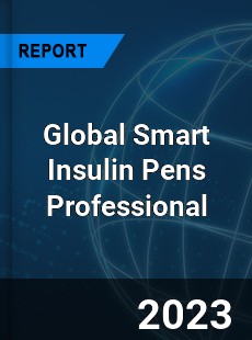 Global Smart Insulin Pens Professional Market