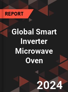 Global Smart Inverter Microwave Oven Industry