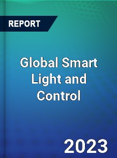 Global Smart Light and Control Market