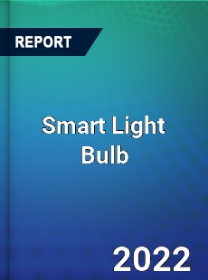 Global Smart Light Bulb Industry