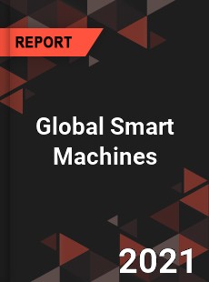 Global Smart Machines Market