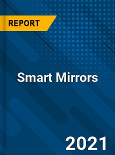 Global Smart Mirrors Market