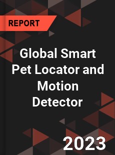 Global Smart Pet Locator and Motion Detector Industry