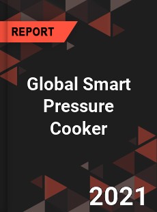 Global Smart Pressure Cooker Market