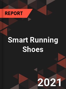 Global Smart Running Shoes Professional Survey Report