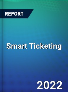 Global Smart Ticketing Market