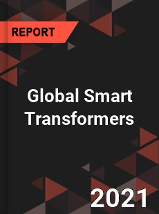 Global Smart Transformers Market