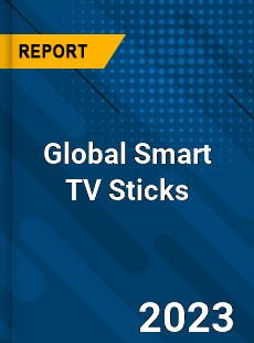 Global Smart TV Sticks Market