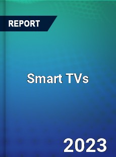 Global Smart TVs Market