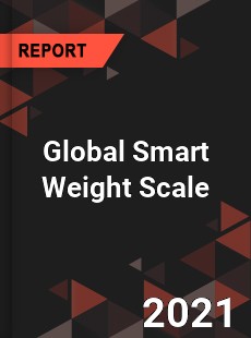 Global Smart Weight Scale Industry