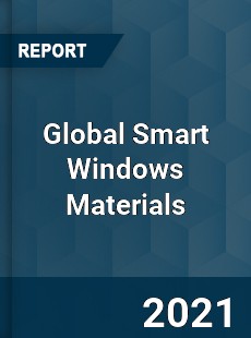 Global Smart Windows Materials Market