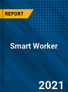 Global Smart Worker Market