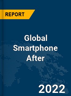 Global Smartphone After Market