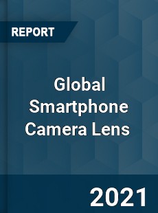 Global Smartphone Camera Lens Market