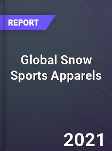 Global Snow Sports Apparels Market