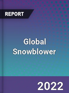 Global Snowblower Market