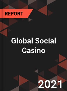 Global Social Casino Market