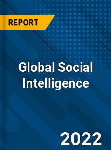 Global Social Intelligence Market