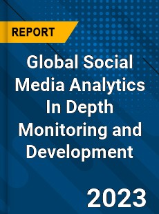 Global Social Media Analytics In Depth Monitoring and Development Analysis