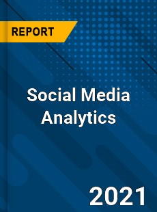 Global Social Media Analytics Market