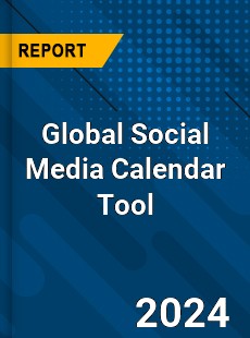 Global Social Media Calendar Tool Industry