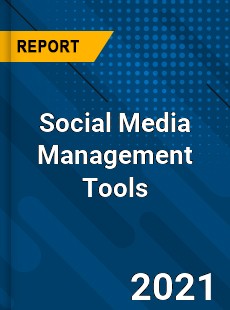 Global Social Media Management Tools Market