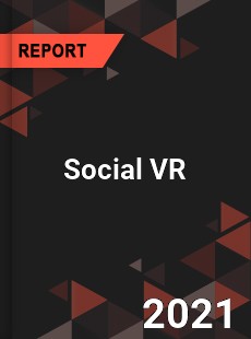 Global Social VR Market